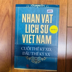 Nhân vật lịch sử Việt Nam cuối thế kỷ XIX đầu thế kỷ XX cuốn 8 @TAKE