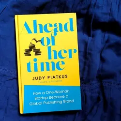 Ahead of Her Time – Hành Trình Nữ Doanh Nhân Xây Dựng Đế Chế Xuất Bản | Judy Piatkus