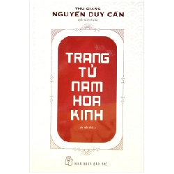 Trang Tử Nam Hoa Kinh - Thu Giang Nguyễn Duy Cần