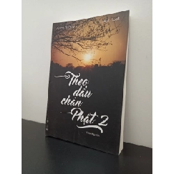 Theo Dấu Chân Phật (Tập 2) Ajahn Sucitto - Nick Scott New 100% HCM.ASB0208 354389