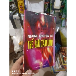 Những câu chuyện về thế giới tâm linh - Ngọc Lan 2008 mới 80% ố Sách tôn giáo - tâm linh HCM2702