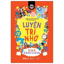 Brain Games - Luyện Trí Nhớ - 70+ Câu Đố Để Trẻ Nhớ Lâu, Học Sâu - TS Gareth Moore