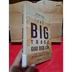 The Big Trade giao dịch lớn Peter Pham bìa cứng mới 80% 2016 HCM1106 35980