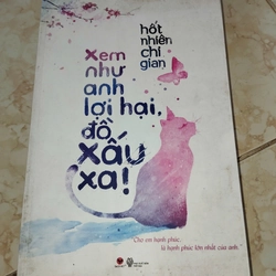 Xem như anh lợi hại đồ xấu xa - Hốt Nhiên Chi Gian