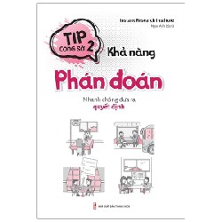 Tip Công Sở 2 - Khả Năng Phán Đoán - Instant Research Institute