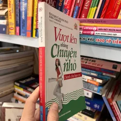 Vượt Lên Những Chuyện Nhỏ - Dành Cho Bạn Trẻ 561731