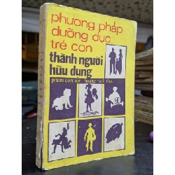 Phương pháp dưỡng dục trẻ con thành người hữu dụng - Phạm Côn Sơn và Hoàng VĨnh Thức 396662