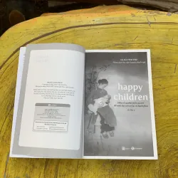 HAPPY CHILDREN HIEEUR về sự phát triền của trẻ để nuôi dạy con an lạc và hạnh phúc  787503