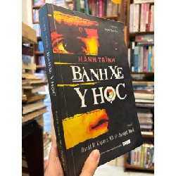 Hành trình bánh xe y học - David R. Kopacz MD & Joseph Rael