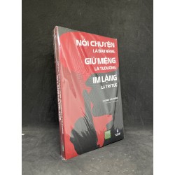 Nói Chuyện Là Bản Năng Giữ Miệng Là Tu Dưỡng Im Lặng Là Trí Tuệ - Trương Tiếu Hằng new 100% HCM.ASB1606