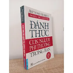 [Phiên Chợ Sách Cũ] Đánh Thức Con Người Phi Thường Trong Bạn - Anthony Robbins 1402