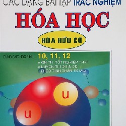 Phương Pháp Giải Các Dạng Bài Tập Trắc Nghiệm Hóa học - Hóa Hữu Cơ