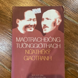 MAO TRẠCH ĐÔNG TƯỞNG GIỚI THẠCH NỦA THẾ KỶ GIAO TRANH (k2)