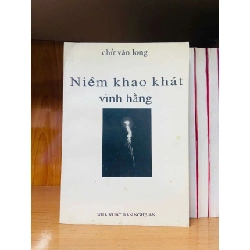 Niềm khao khát vĩnh hằng - Chử Văn Long Vanvosach