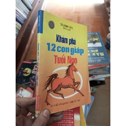 (Sách cũ SCGR) Khám phá 12 con giáp tuổi ngọ - Thanh Vân 2009 VAVO-AK18 Blogmeo090426