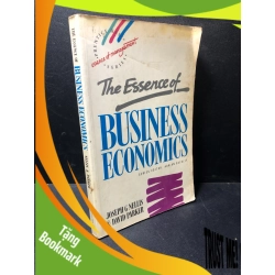 (TẶNG BOOKMARK) The essence of business economics mới 70% có mộc đỏ và viết đầu sách RBK1611