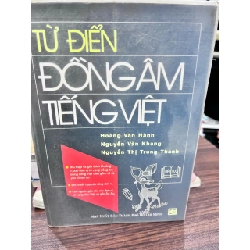 Từ Điển Đồng Âm Tiếng Việt - Hoàng Văn Hành, Nguyễn Văn Khang, Nguyễn Thị Trung Thành