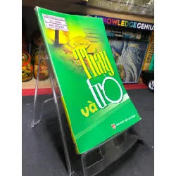 Thầy và trò 2009 mới 70% ố bẩn nhẹ Thu Hà HPB0906 SÁCH VĂN HỌC Blogmeo21025