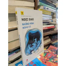 Những bóng hình cũ - Ngọc Giao