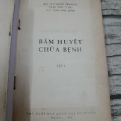 Bấm huyệt chữa bệnh Tập 1. B.s. Chu Quốc Trường...in năm 1987 728427