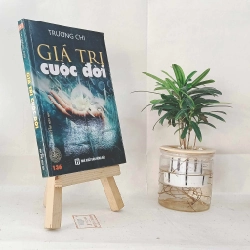 Giá Trị Của Cuộc Đời - Trương Chi