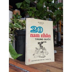 20 nam nhân Trung Quốc - Bùi Hạnh Cẩn 144690