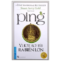 Ping - Vượt Ao Tù Ra Biển Lớn (Tái Bản 2022) 275606