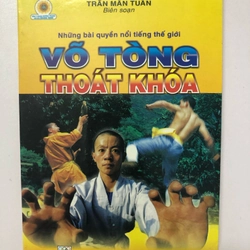 VÕ TÒNG THOÁT KHOÁ - 108 TRANG, NXB: 2007