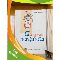 (TẶNG BOOKMARK) Giảng văn Truyện Kiều - Đặng Thanh Lê - GIÁO TRÌNH, CHUYÊN MÔN - RBK2911-170