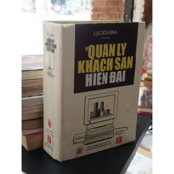 Quản lý khách sạn hiện đại - Lục Bội Minh 331786