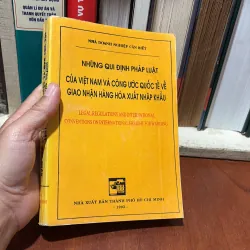 Những Quy Định Pháp Luật Của Việt Nam Và Công Ước Quốc Tế … Hàng Hoá Xuất Nhập Khẩu