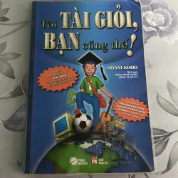 Sách tôi tài giỏi bạn cũng thế!