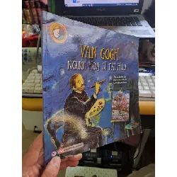 Van Gogh người họa sĩ tài hoa mới 90% sách màu HCM0109 KHOA HỌC ĐỜI SỐNG Blogmeo21025