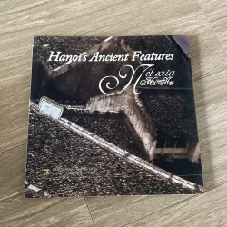 NÉT XƯA HÀ NỘI (HANOI'S ANCIENT FEATURES), sách ảnh tư liệu, xb 2007