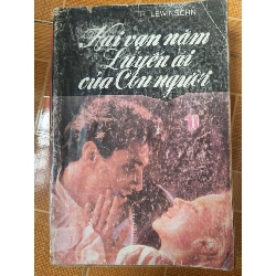 Hai vạn năm luyến ái của con người - 1989 -273 trang (Sách Y học - Sức khỏe - Thể thao) ANTQ060526