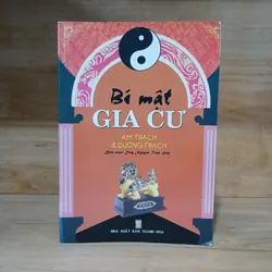 Bí Mật Gia Cư (Âm Trạch & Dương Trạch) - Duy Nguyên, Trần Sinh