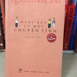 Ngày Xưa Có Một Chuyện Tình - Nguyễn Nhật Ánh