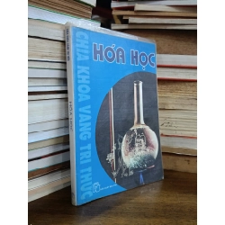 Chìa khóa vàng tri thức: Hóa Học - Hồ Cúc (dịch)