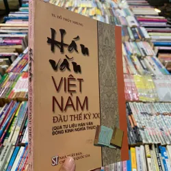 HÁN VĂN VIỆT NAM ĐẦU THẾ KỶ XX - TS. ĐỖ THÚY NHUNG