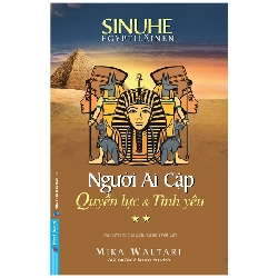 Người Ai Cập Tập 2 - Quyền Lực & Tình Yêu - Mika Waltari - 2023 - First News