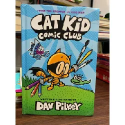 Cat kid comic club- Pilkey
