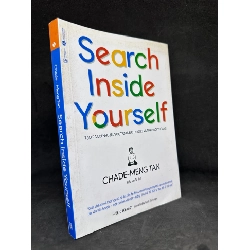 Search Inside Yourself, Chade-Meng Tan, , Mới 80% (Ố Nhẹ, Có Ghi Trang Đầu) SBM270325 Rebooks.vn