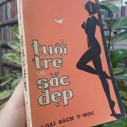 TUỔI TRẺ VÀ SẮC ĐẸP  - NGUYỄN NGỌC BẢY