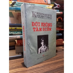 Đời không tâm điểm - Krishnamurti