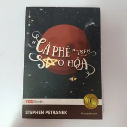 Cà Phê Trên Sao Hỏa - Stephen Petranek