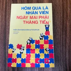Hôm Qua Là Nhân Viên, Ngày Mai Phải Thăng Tiến - Cuộc Cách Mạng Nhân Sự Từ Dưới Lên#HATRA