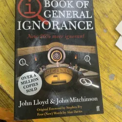 THE BOOK OF GENERAL IGNORANCE- JOHN LLOYD & JOHN MITCHINSON