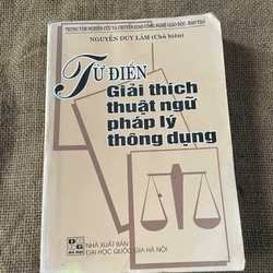 Từ điển giải thích thuật ngữ pháp lý thông dụng - Sách luật