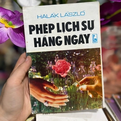 PHÉP LỊCH SỰ HẰNG NGÀY - HALÁK LASZSLÓ 443561