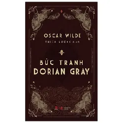 Bức Tranh Dorian Gray (Bìa Cứng) - Oscar Wilde
